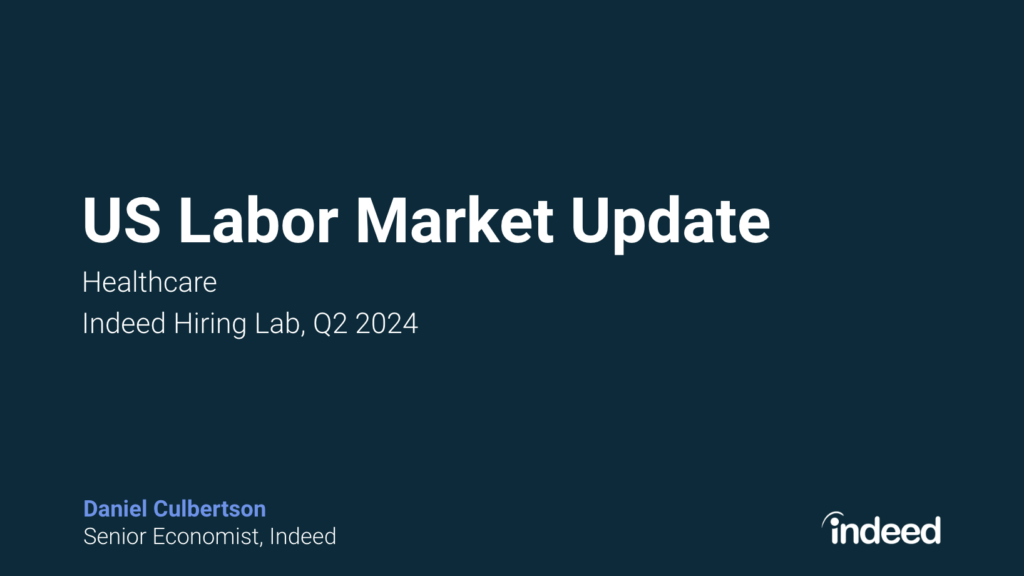 US Q2 2024 Healthcare Labor Market Update